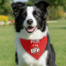 Load image into Gallery viewer, Dog Bandana: Mom is my BFF Bandana for Pets (Red)