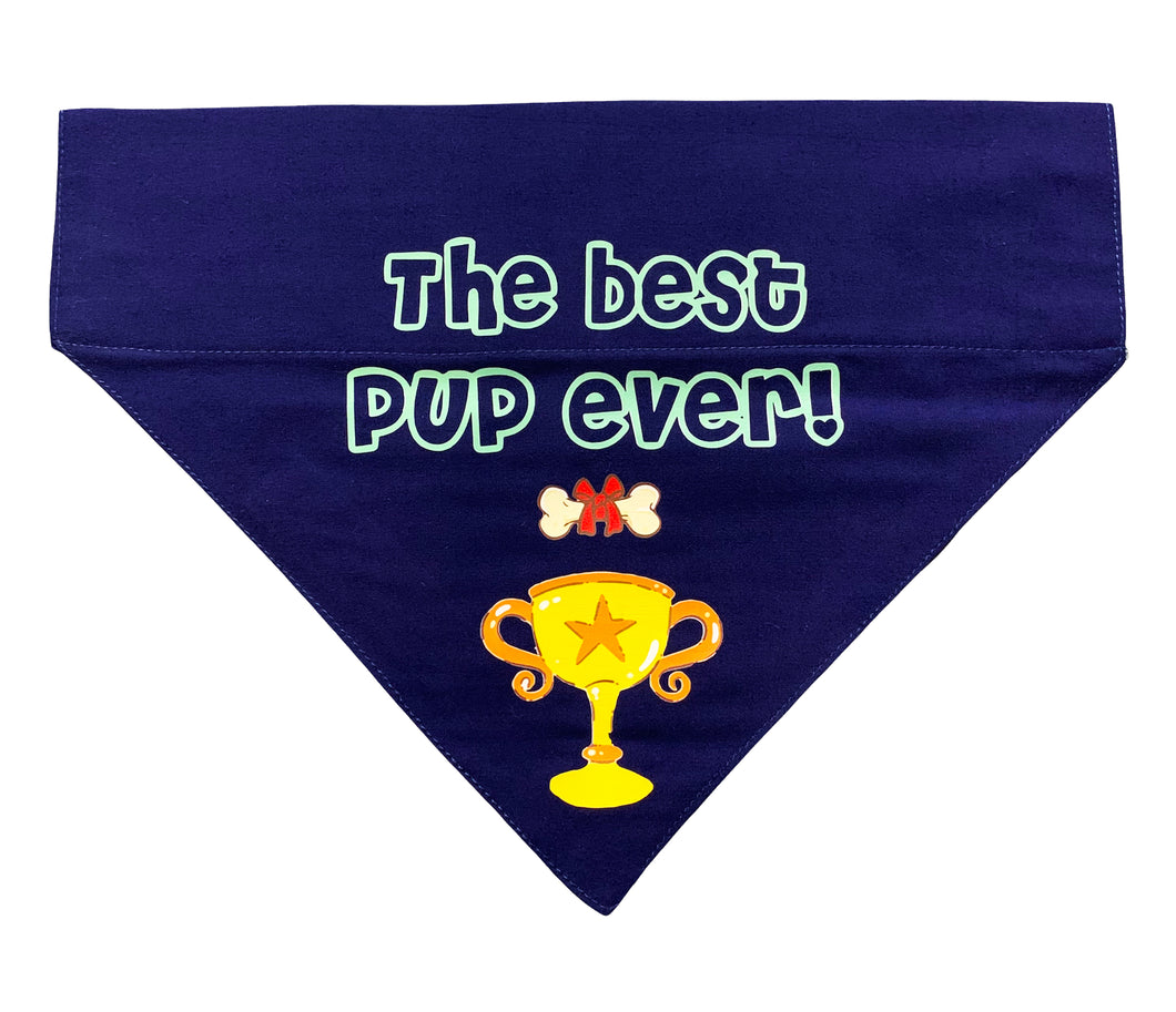 Dog Bandana: The Best Pup Ever Bandana for Dogs (Blue)