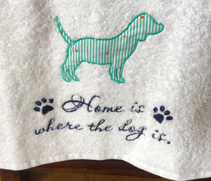 Embroidered Hand Towels: Home Is Where The Dog Is