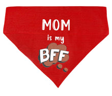 Load image into Gallery viewer, Dog Bandana: Mom is my BFF Bandana for Pets (Red)